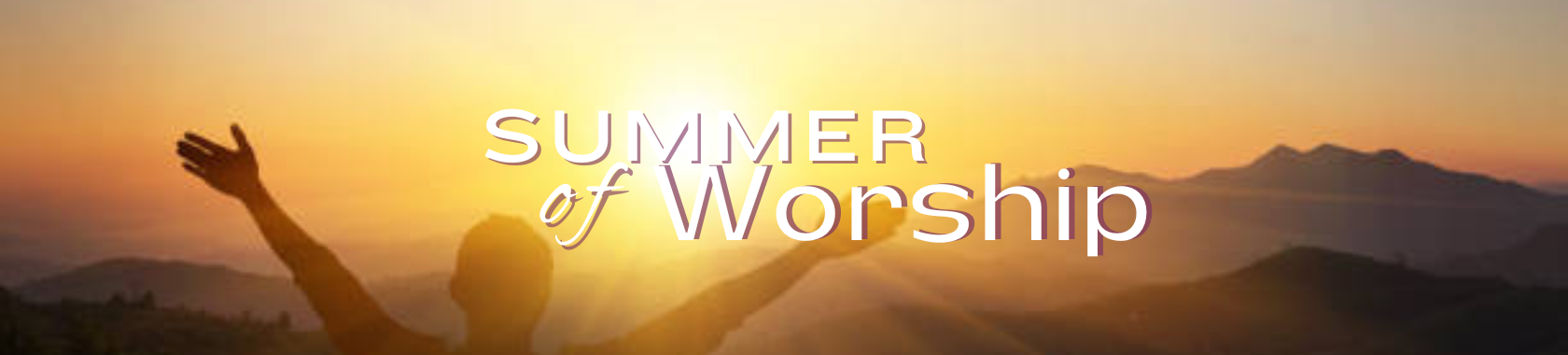 Summer of Worship