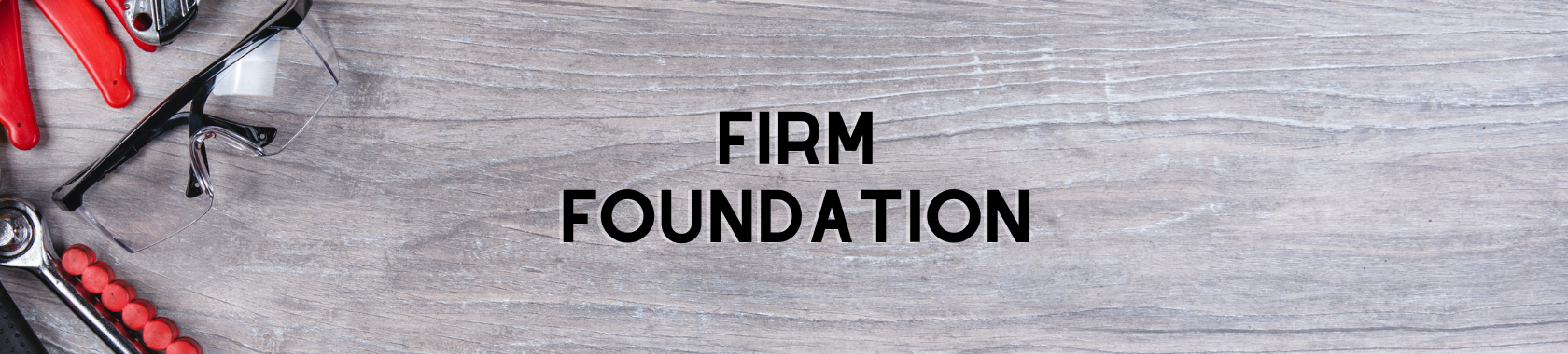 The Firm Foundation