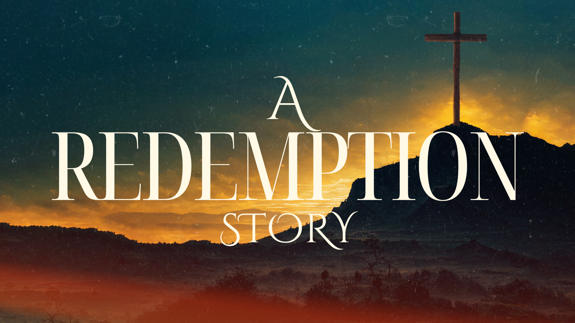 A Redemption Story Sermon Series